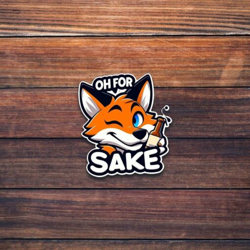 Oh For Fox Sake Vinyl Sticker