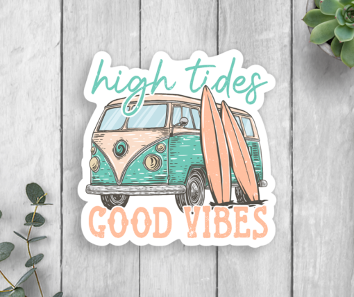 High Tides Good Vibes Vinyl Sticker