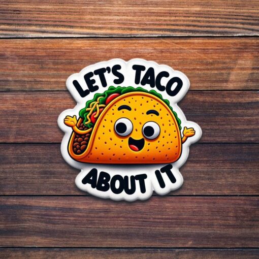 Let's Taco About It Vinyl Sticker