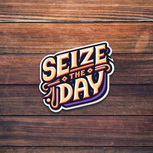 Seize The Day Vinyl Sticker